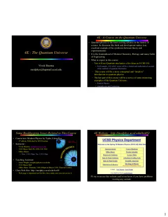 4E : The Quantum Universe   It is the fountainhead of Modern Chemistry, Biology and many fields