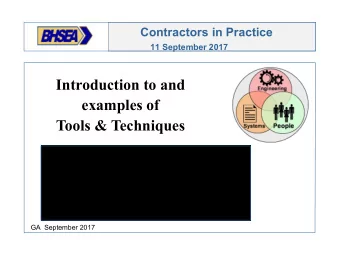 Introduction to and  examples of  Tools &amp; Techniques  Includes: - Supplier / Contractor