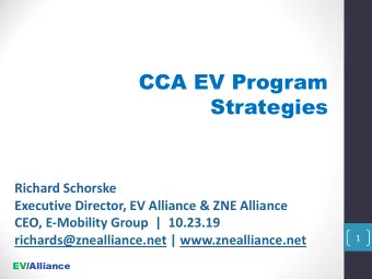 CCA EV Program  Strategies  Richard Schorske  Executive Director, EV Alliance &amp; ZNE Alliance