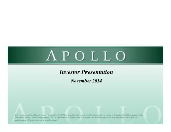 Investor Presentation  November 2014  Information contained herein is as of September 30, 2014