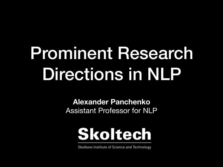 prominent research directions in nlp