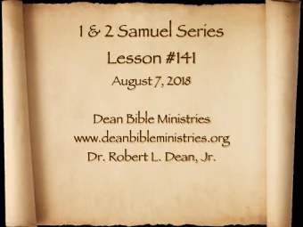 1 &amp; 2 Samuel Series Lesson #141 August 7, 2018 Dean Bible Ministries
