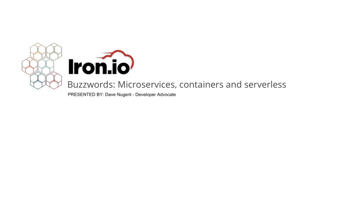 buzzwords microservices containers and serverless