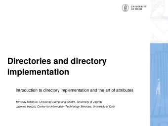 Directories and directory  implementation  Introduction to directory implementation and the art of