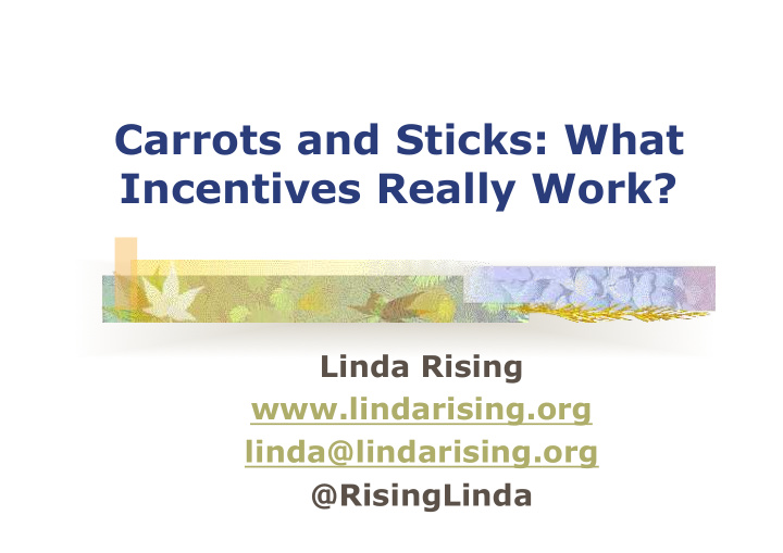 carrots and sticks what incentives really work