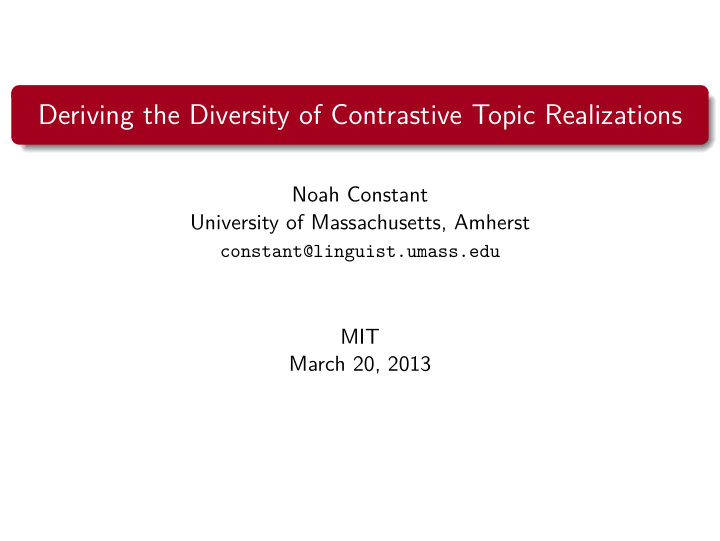 deriving the diversity of contrastive topic realizations