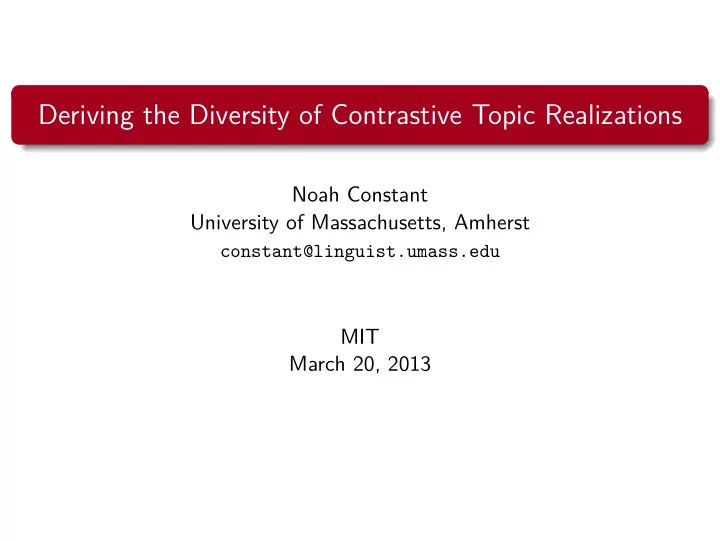 deriving the diversity of contrastive topic realizations