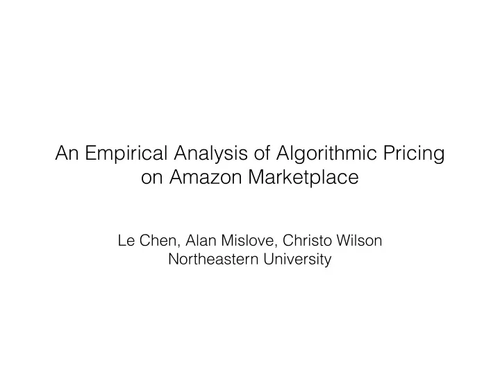 an empirical analysis of algorithmic pricing on amazon