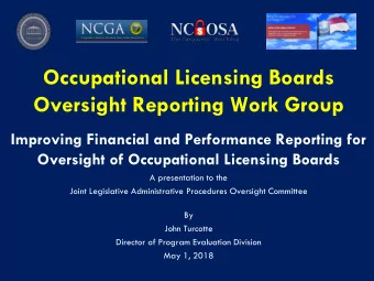 Occupational Licensing Boards  Oversight Reporting Work Group  Improving Financial and Performance