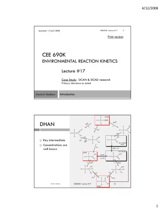 CEE 690K  ENVIRONMENTAL REACTION KINETICS  Lecture #17  Case Study: DCAN &amp; DCAD research