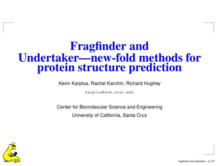 fragfinder and undertaker new fold methods for protein