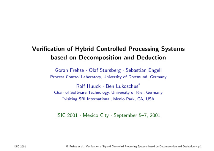 verification of hybrid controlled processing systems