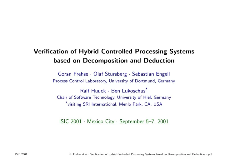 verification of hybrid controlled processing systems