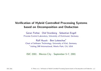Verification of Hybrid Controlled Processing Systems  based on Decomposition and Deduction Goran