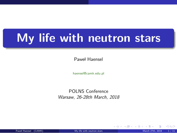 my life with neutron stars
