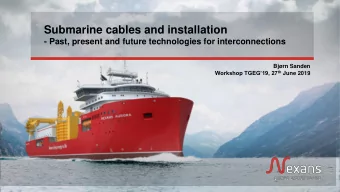 Submarine cables and installation  - Past, present and future technologies for interconnections