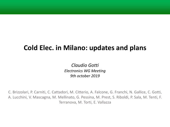 cold elec in milano updates and plans