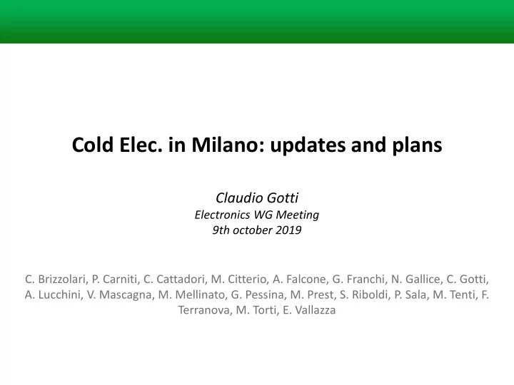 cold elec in milano updates and plans