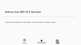 Battery-free 802.15.4 Receiver  Carlos Prez-Penichet, Claro Noda, Ambuj Varshney, Thiemo Voigt
