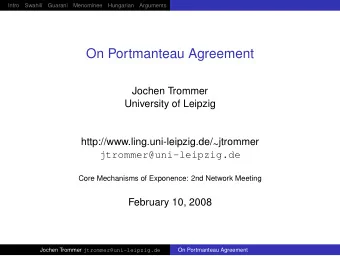 On Portmanteau Agreement  Jochen Trommer  University of Leipzig  h  h