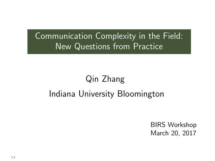communication complexity in the field new questions from
