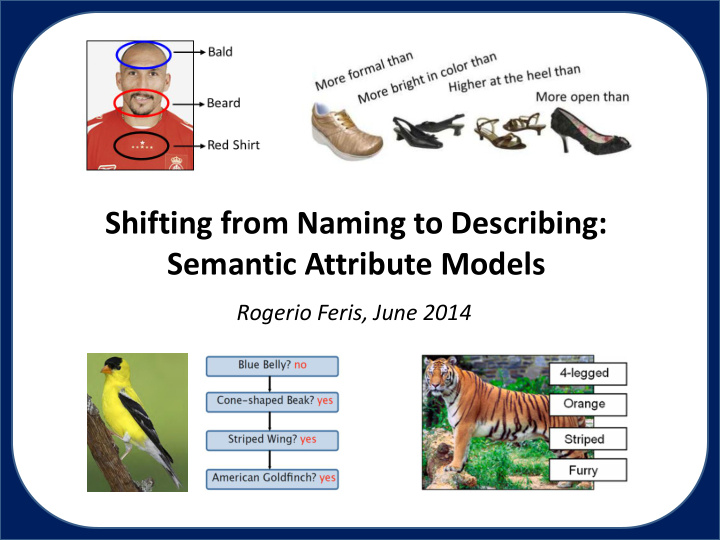 shifting from naming to describing semantic attribute