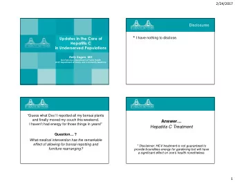 HCV Genotype  Additional Work-Up  Confirm infection with HCV RNA (if HCV Ab positive)  Check