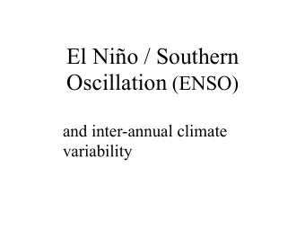 El Nio / Southern Oscillation (ENSO)  and inter-annual climate  variability  seasonal cycle what