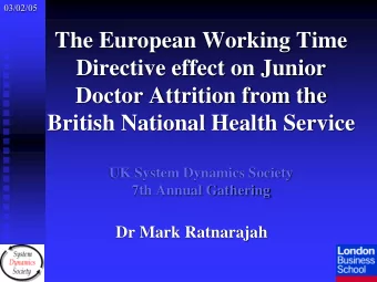 Directive effect on Junior  Doctor Attrition from the  British National Health Service  UK System