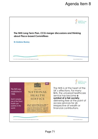 Agenda Item 8  The NHS Long Term Plan, CCG merger discussions and thinking  about Place-based