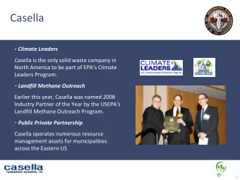 Casella - Climate Leaders Casella is the only solid waste company in North America to be part of