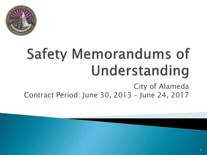 city of alameda contract period june 30 2013 june 24 2017