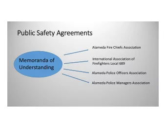 Public ublic Sa  Safety ty Agr  Agreem  eemen  ents  ts Alameda Fire Chiefs Association