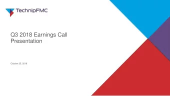 Presentation  October 25, 2018  Disclaimer  Forward-looking statements We would like to caution you