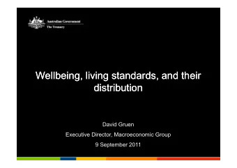 Wellbeing, living standards, and their  Wellbeing, living standards, and their  distribution