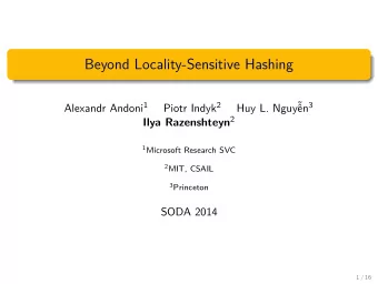 Beyond Locality-Sensitive Hashing  Huy L. Nguy Alexandr Andoni 1 Piotr Indyk 2 n 3 Ilya
