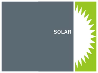 SOLAR  SOLAR POTENTIAL  ALL THINGS FROM SOLAR  Interesting note: nearly all of our energy