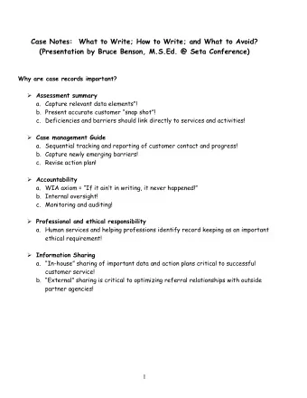 Case Notes:  What to Write; How to Write; and What to Avoid?  (Presentation by Bruce Benson,