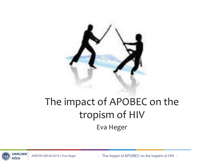 the impact of apobec on the tropism of hiv