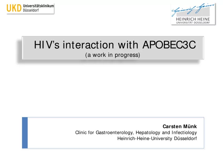 hiv s interaction with apobec3c