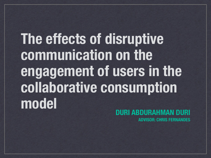 the effects of disruptive communication on the engagement