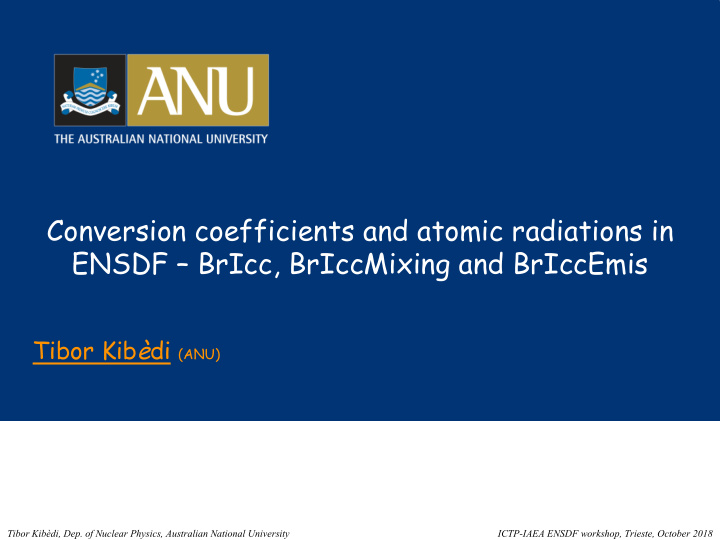 conversion coefficients and atomic radiations in ensdf