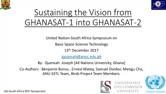 GHANASAT-1 into GHANASAT-2  United Nation-South Africa Symposium on  Basic Space Science Technology