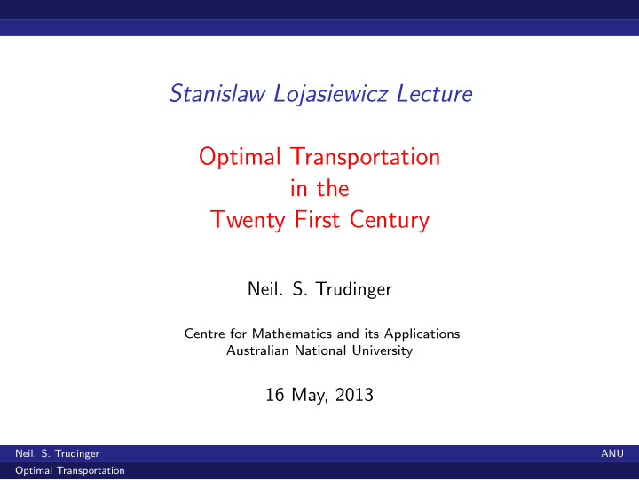 stanislaw lojasiewicz lecture optimal transportation in