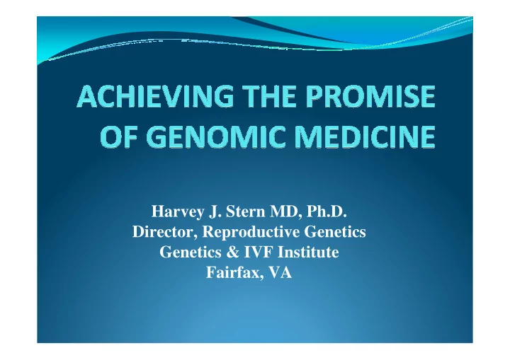 harvey j stern md ph d director reproductive genetics