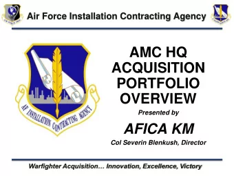 Warfighter Acquisition Innovation, Excellence, Victory  AGENDA  Overview  AF Re-Org Update