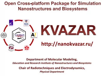 http://nanokvazar.ru/  Department of Molecular Modeling,  Education and Research Institute of