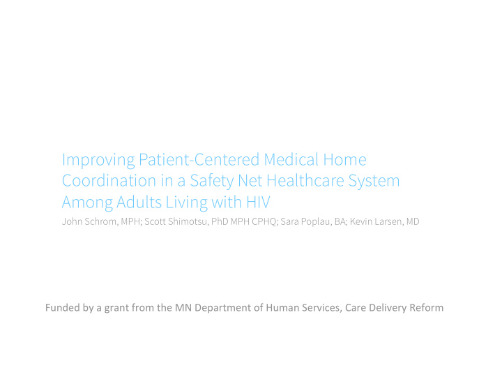 improving patient centered medical home coordination in a