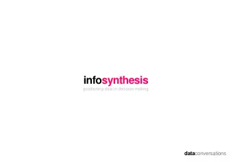 infosynthesis  positioning data in decision-making data conversations  infosynthesis  positioning