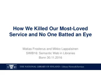 How We Killed Our Most-Loved  Service and No One Batted an Eye  Matias Frosterus and Mikko